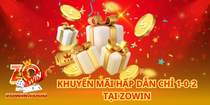 ZOWIN - Tải App Game Đổi Thưởng Nhanh Không Chặn 2025 20 Khuyến mãi hấp dẫn chỉ 1-0-2 tại ZOWIN